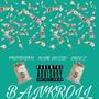 BANKROLL (feat. Oreez & Prototype) [Explicit]