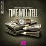 TIME WILL TELL (feat. Fuego Dinero) [GOLDEN EDITION] [Explicit]