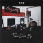 TIMES GONE BY (Explicit)