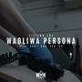 Wadliwa persona (feat. Barti KWŚ & URB TDS) [Explicit]