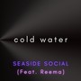 Cold Water (feat. Reema)