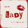 Lady (feat. Ronn, Chuy & Jazie)
