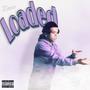 Loaded (feat. Stxpid) [Explicit]