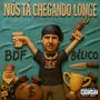 Nós tá Chegando Longe (Explicit)