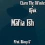 Mafia Ish (feat. Ayok) [Explicit]