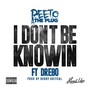 I Don't Be Knowin (feat. Drebo) [Explicit]