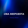 Una respuesta (Instrumental)