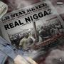 Real Niggaz (feat. San Quinn, Dem Hoodstarz & Studio Mike) [Explicit]