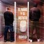 El Raro y El Astuto (feat. PEKE OFICIAL) [Explicit]