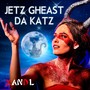 Jetz gheast da Katz