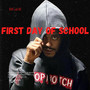 First Day Of School (Explicit)