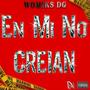 En Mi No Creían (Explicit)