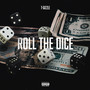 Roll the Dice (Explicit)
