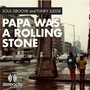 Papa Was A Rolling Stone