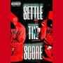 SETTLE THE SCORE (Explicit)