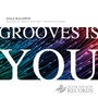 Grooves Is You EP