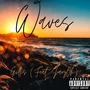 Waves (feat. JayOh) [Explicit]