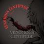 VenomusCentipede (Explicit)