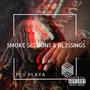 Smoke Sessions and Blessings (Deluxe Edition) [Explicit]