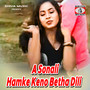 A Sonali Hamke Keno Betha Dili