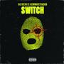 SWITCH (feat. NewWaveThaDon) [Explicit]