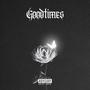 Good Times (feat. B. Drayll) [Explicit]