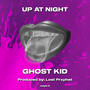 UP AT NIGHT (Explicit)