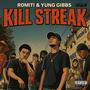 Kill Streak (feat. YungGibbs) [Explicit]