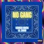 No Gang (Explicit)