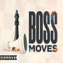 Boss Moves (Explicit)