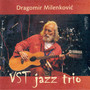 Dragomir Milenkovic VST Jazz Trio