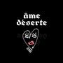 âme déserte (Explicit)