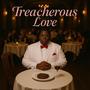 My Treacherous Love (Explicit)