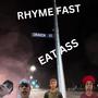 Rhyme Fast Eat Ass (feat. DJ CJ, Biggy 63 & Playboi Toez) [Explicit]