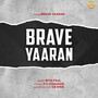 Brave Yaaran