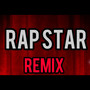 Rapstar (Remix) [Explicit]