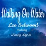Walking on Water (feat. Kacy Lyra)