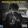 Money Has No Face (Explicit)