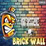 Brick Wall (Explicit)