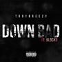 Down Bad (feat. Blocko) [Explicit]