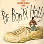 Be Bop 'N' Holla