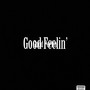 Good Feelin’ (Explicit)