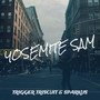 Yosemite Sam (Explicit)