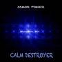 Calm Destroyer (Original Mix)