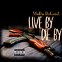 Live By Die By (Explicit)