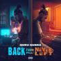 Back From Where I Never Left (Explicit)