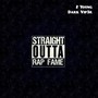 Straight Outta Rap Fame (Explicit)