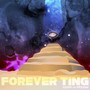 Forever Ting (Explicit)