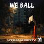 We Ball (Explicit)