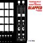 BLAPPED (feat. Buddy Rodgers) [Remix] [Explicit]